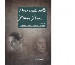 Dieci cento mille Sandro Penna di F. Cavallaro, G. Cascio - Forme libere, 2022