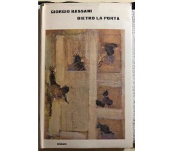 Dietro la porta di Giorgio Bassani,  1964,  Einaudi