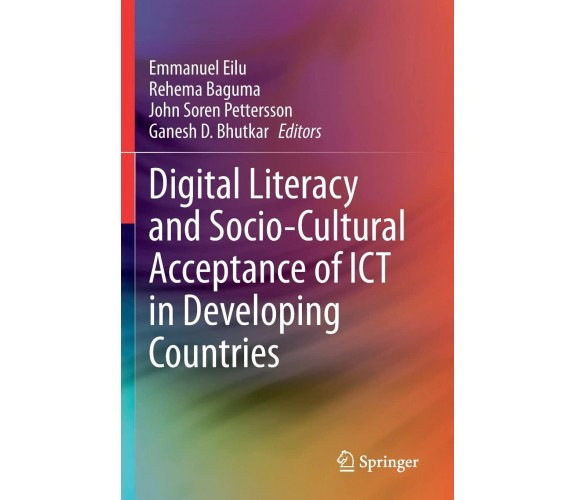 Digital Literacy and Socio-cultural Acceptance of Ict in Developing Countries