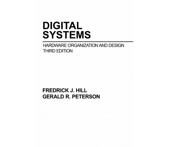 Digital Systems Hardware Organization And Design - John Wiley & Sons - 1987