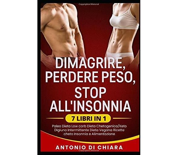 Dimagrire perdere peso stop all’insonnia: 7 libri in 1 Paleo dieta low carb Diet