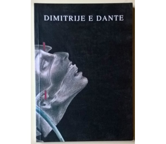 Dimitrije e Dante - Maurizio Bazzoni - 2002,  Skaner Studio, Zagabria - L