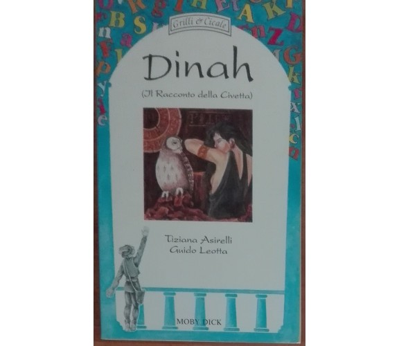 Dinah - Tiziana Asirelli, Guido Leotta - Mody Dick,1993 - A