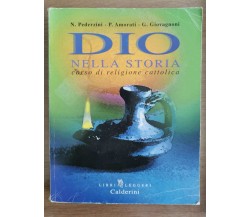 Dio nella storia - AA. VV. - Calderini - 1999 - AR