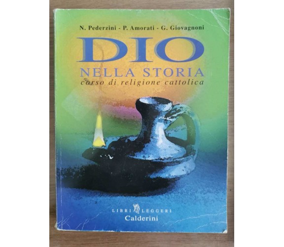 Dio nella storia - AA. VV. - Calderini - 1999 - AR