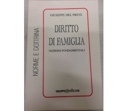 Diritto di famiglia - Giuseppe Del Prete,  2003,  Gruppo Edicom 