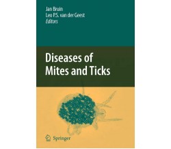 Diseases of Mites and Ticks - Jan Bruin - Springer, 2010