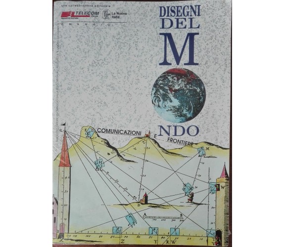 Disegni del mondo - Giampaolo Fissore, Chiara Ottaviano - La nuova Italia,1993-A