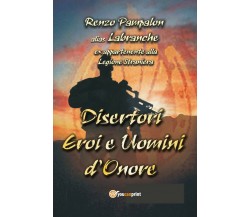 Disertori e uomini d’onore	 di Renzo Pampalon,  2017,  Youcanprint