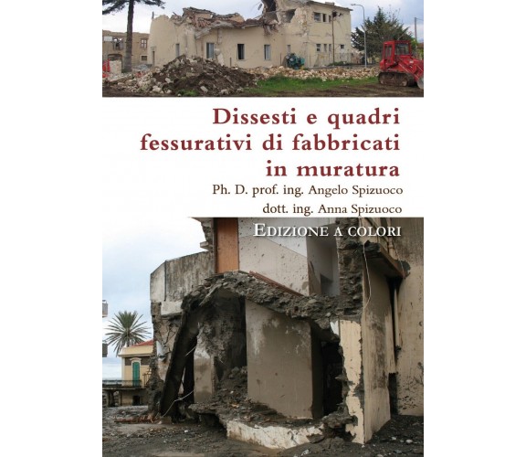 Dissesti e quadri fessurativi di fabbricati in muratura - Edizione a colori