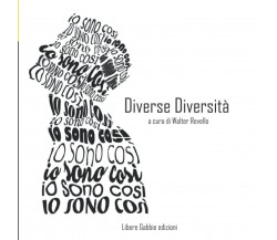 Diverse Diversità - Walter Revello - Les Fleurs Edizioni, 2021