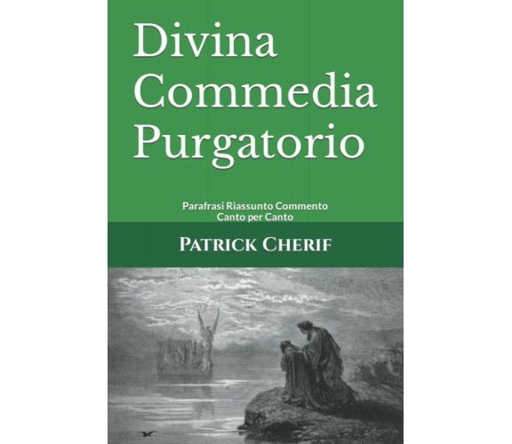 Divina Commedia Purgatorio Parafrasi Riassunto Commento Canto per Canto di Patr