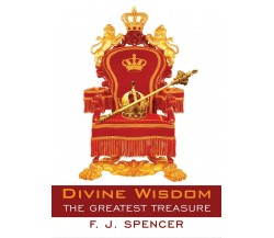 Divine Wisdom The Greatest Treasure,  di Jeremiah Spencer Forson,  2016 - ER