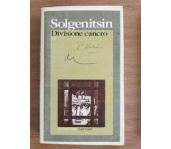 Divisione cancro vol. II - A. Solgenitsin - Garzanti - 1974 - AR