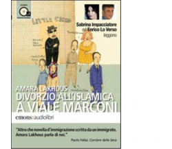 Divorzio all'islamica a viale Marconi Audiolibro di Amara Lakhous - 2011