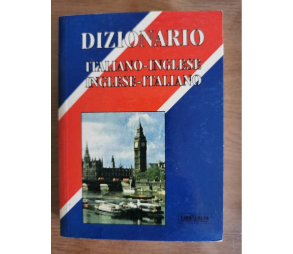 Dizionario Italiano-Inglese, Inglese-Italiano - Libritalia - 2001 - AR