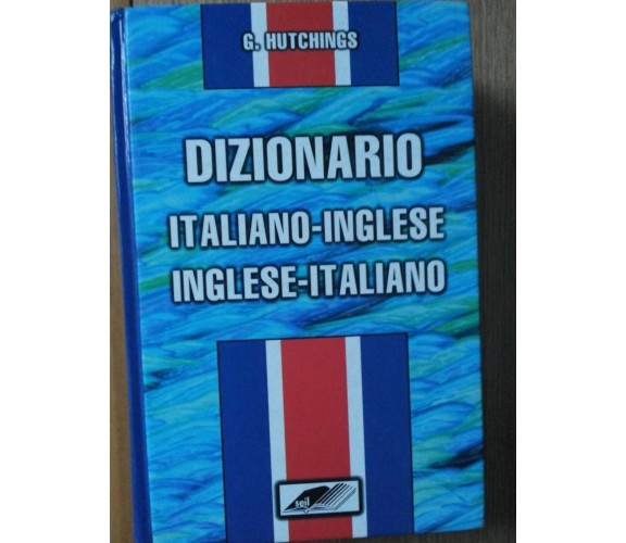 Dizionario Italiano Inglese Italiano - Hutchings - Zeus Editoriale,1997 - R