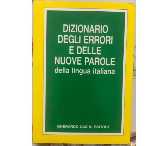 Dizionario degli errori e delle nuove parole della lingua italiana di Aa.vv.,  1