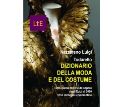 Dizionario della Moda e del Costume	 di Nazzareno Luigi,  2021,  Youcanprint