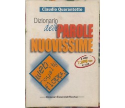 Dizionario delle parole nuovissime di Claudio Quarantotto,  2001,  Newton Compto