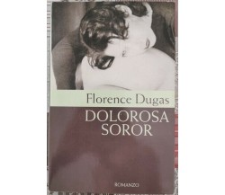 Dolorosa Soror  di Florence Dugas,  1999 - ER