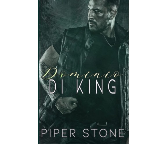 Dominio di King: un dark romance di mafia e matrimoni combinati di Piper Stone,