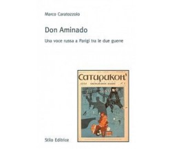 Don Aminado - Marco Caratozzolo - Stilo, 2013