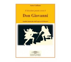 Don Giovanni. Analisi musicale dell’opera di Mozart di Anna Galliano, 2022, Y