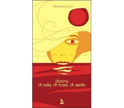 Donna di sole, di mare, di vento	 di Michele Baccarini,  2007,  Lupo