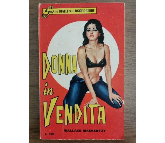 Donna in vendita - W. Mackentzy - E.P.I. Italia - 1965 - AR