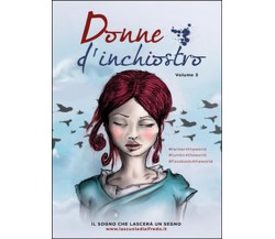 Donne d’inchiostro Vol.3	 di Aa. Vv.,  2015,  Youcanprint