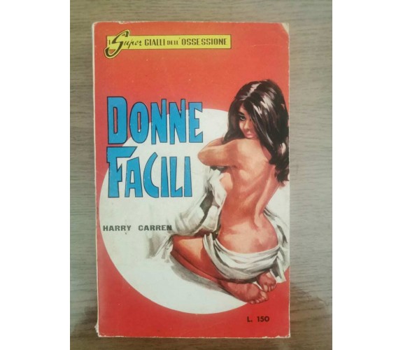 Donne facili - H. Carren - E.P.I. Italia - 1965 - AR