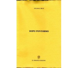 Dopo Pontormo di Ingamaj Beck,  1995,  Il Girasole Edizioni