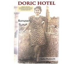 Doric Hotel	 di Luisa Mazzocchi,  2019,  Youcanprint