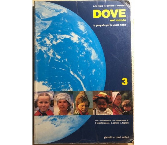 Dove nel mondo 3. Per la Scuola media di Annamaria Ronza Flumiani, O. Giuliano, 