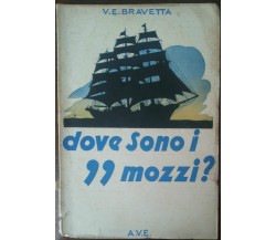 Dove sono i 99 mozzi? - Bravetta - A.V.E.,1941 - A