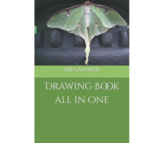 Drawing Book all in one di Md. Anwar,  2021,  Indipendently Published