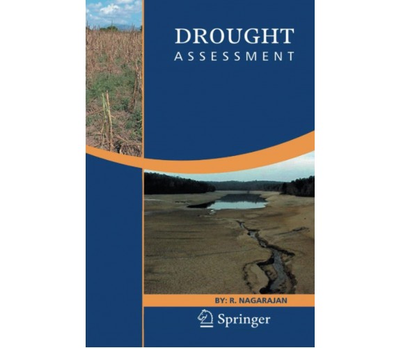 Drought Assessment - R. Nagarajan - Springer, 2014