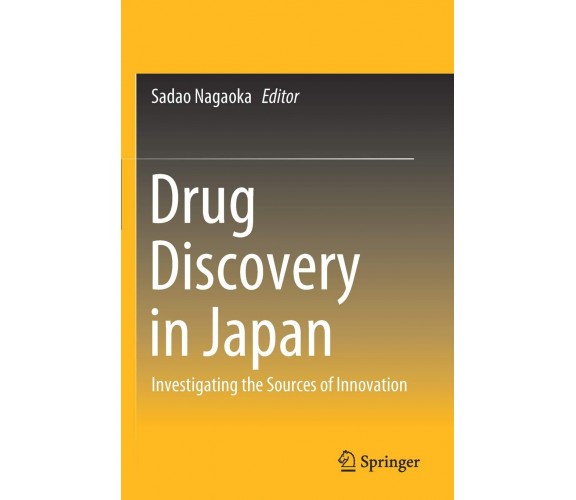 Drug Discovery in Japan - Sadao Nagaoka - Springer, 2020