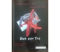 Due per tre - Le piane Patti (Ed. Associate) Ca