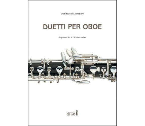 Duetti per oboe di Manfredo D’Alessandro, 2023, Edizioni Del Faro