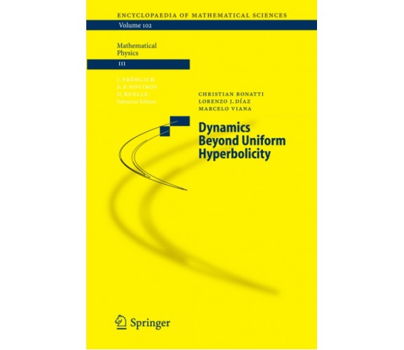 Dynamics Beyond Uniform Hyperbolicity - Christian Bonatti - Springer, 2010