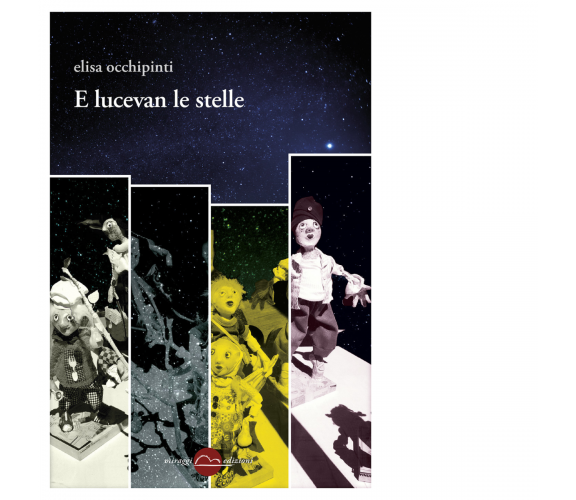 E lucevan le stelle di Elisa Occhipinti - Miraggi edizioni, 2018