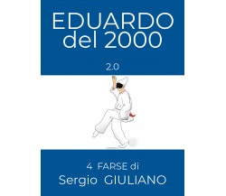 EDUARDO del 2000-2.0, di Sergio Giuliano,  2018,  Youcanprint - ER