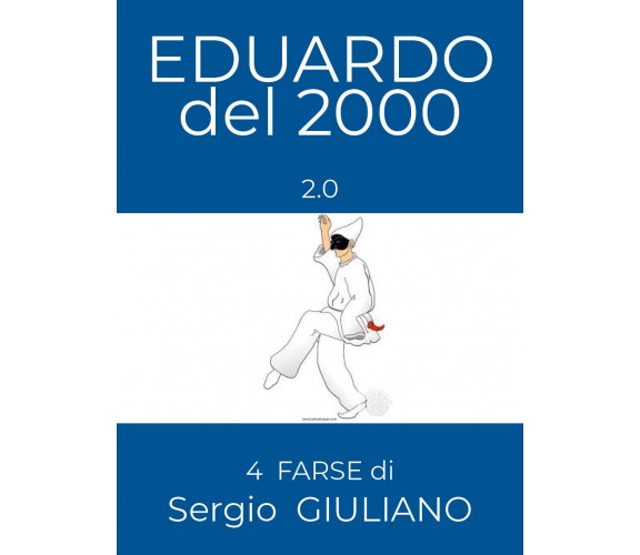 EDUARDO del 2000-2.0, di Sergio Giuliano,  2018,  Youcanprint - ER