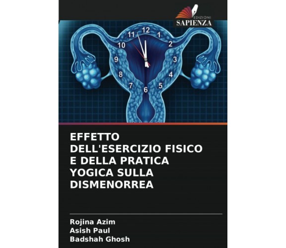 EFFETTO DELL'ESERCIZIO FISICO E DELLA PRATICA YOGICA SULLA DISMENORREA - 2021