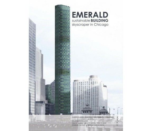 EMERALD. sustainable building skaicraper in Chicago, di Nicolò Maria Bressan- ER