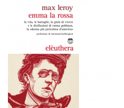 EMMA LA ROSSA di MAX LEROY - Elèuthera, 2016