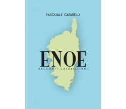 ENOE	 di Pasquale Cafarelli,  2019,  Youcanprint