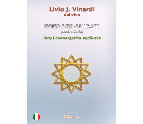 ESERCIZI GUIDATI (audio e testo) - Biopsicoenergetica applicata